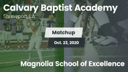 Matchup: Calvary Baptist, LA vs. Magnolia School of Excellence 2020