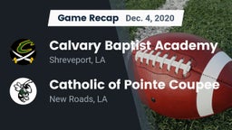 Recap: Calvary Baptist Academy  vs. Catholic of Pointe Coupee 2020