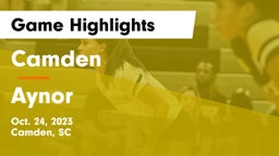 Camden  vs Aynor  Game Highlights - Oct. 24, 2023