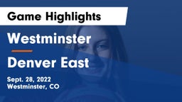 Westminster  vs Denver East  Game Highlights - Sept. 28, 2022