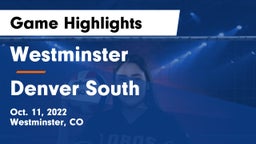 Westminster  vs Denver South  Game Highlights - Oct. 11, 2022