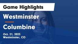 Westminster  vs Columbine Game Highlights - Oct. 21, 2023
