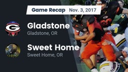 Recap: Gladstone  vs. Sweet Home  2017