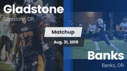 Matchup: Gladstone High vs. Banks  2018