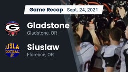 Recap: Gladstone  vs. Siuslaw  2021