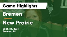 Bremen  vs New Prairie  Game Highlights - Sept. 21, 2021