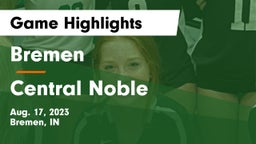 Bremen  vs Central Noble  Game Highlights - Aug. 17, 2023