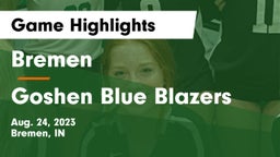 Bremen  vs Goshen Blue Blazers Game Highlights - Aug. 24, 2023