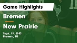 Bremen  vs New Prairie  Game Highlights - Sept. 19, 2023