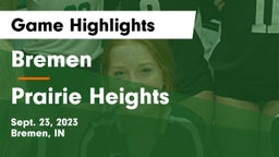 Bremen  vs Prairie Heights  Game Highlights - Sept. 23, 2023