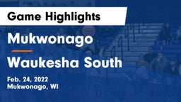 Mukwonago  vs Waukesha South  Game Highlights - Feb. 24, 2022