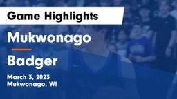 Mukwonago  vs Badger  Game Highlights - March 3, 2023