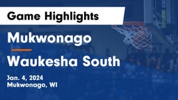 Mukwonago  vs Waukesha South  Game Highlights - Jan. 4, 2024