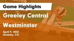 Greeley Central  vs Westminster Game Highlights - April 9, 2022