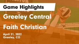 Greeley Central  vs Faith Christian Game Highlights - April 21, 2022