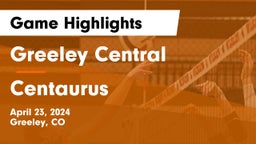 Greeley Central  vs Centaurus  Game Highlights - April 23, 2024