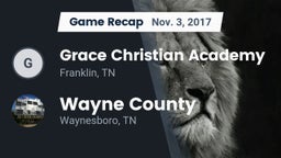 Recap: Grace Christian Academy vs. Wayne County  2017