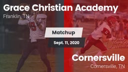 Matchup: Grace Christian vs. Cornersville  2020