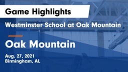 Westminster School at Oak Mountain  vs Oak Mountain  Game Highlights - Aug. 27, 2021