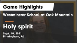 Westminster School at Oak Mountain  vs Holy spirit Game Highlights - Sept. 10, 2021