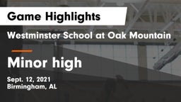 Westminster School at Oak Mountain  vs Minor high Game Highlights - Sept. 12, 2021