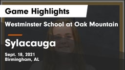 Westminster School at Oak Mountain  vs Sylacauga  Game Highlights - Sept. 18, 2021