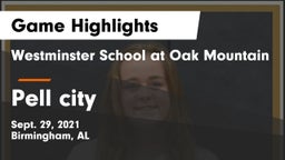Westminster School at Oak Mountain  vs Pell city Game Highlights - Sept. 29, 2021