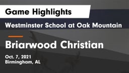 Westminster School at Oak Mountain  vs Briarwood Christian  Game Highlights - Oct. 7, 2021