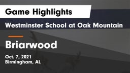 Westminster School at Oak Mountain  vs Briarwood  Game Highlights - Oct. 7, 2021