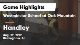 Westminster School at Oak Mountain  vs Handley  Game Highlights - Aug. 29, 2022