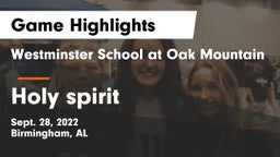 Westminster School at Oak Mountain  vs Holy spirit Game Highlights - Sept. 28, 2022