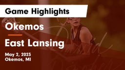Okemos  vs East Lansing  Game Highlights - May 2, 2023