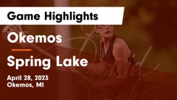 Okemos  vs Spring Lake  Game Highlights - April 28, 2023