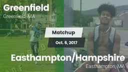Matchup: Greenfield High vs. Easthampton/Hampshire  2017