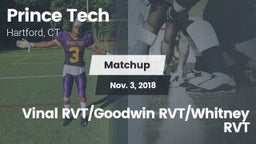 Matchup: AI Prince High vs. Vinal RVT/Goodwin RVT/Whitney RVT 2018