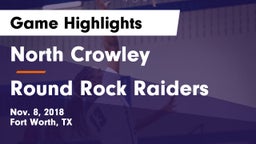 North Crowley  vs Round Rock Raiders Game Highlights - Nov. 8, 2018