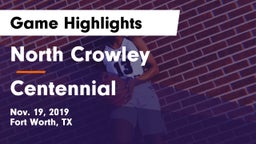 North Crowley  vs Centennial  Game Highlights - Nov. 19, 2019