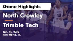 North Crowley  vs Trimble Tech  Game Highlights - Jan. 15, 2020
