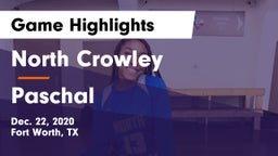 North Crowley  vs Paschal  Game Highlights - Dec. 22, 2020