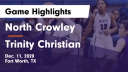 North Crowley  vs Trinity Christian  Game Highlights - Dec. 11, 2020