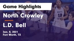 North Crowley  vs L.D. Bell Game Highlights - Jan. 8, 2021