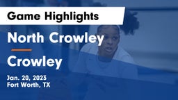 North Crowley  vs Crowley  Game Highlights - Jan. 20, 2023