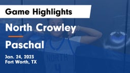 North Crowley  vs Paschal  Game Highlights - Jan. 24, 2023