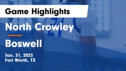North Crowley  vs Boswell   Game Highlights - Jan. 31, 2023