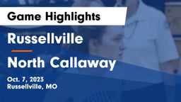 Russellville  vs North Callaway  Game Highlights - Oct. 7, 2023