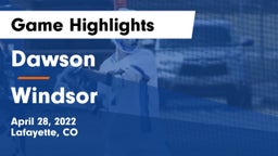 Dawson  vs Windsor  Game Highlights - April 28, 2022