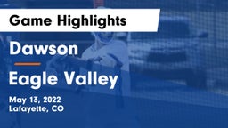 Dawson  vs Eagle Valley  Game Highlights - May 13, 2022
