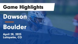 Dawson  vs Boulder  Game Highlights - April 28, 2023