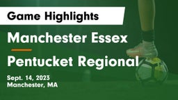 Manchester Essex  vs Pentucket Regional  Game Highlights - Sept. 14, 2023