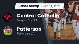 Recap: Central Catholic  vs. Patterson  2021